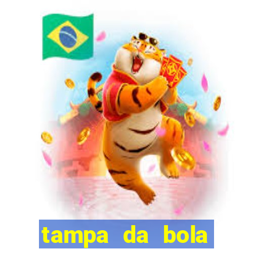 tampa da bola futebol ao vivo hoje